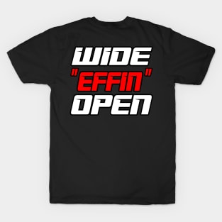 Wide Effin Open Front and Back design T-Shirt